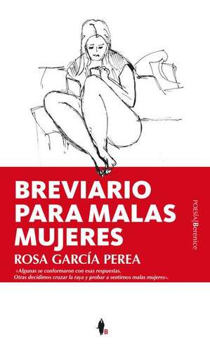 Breviario Para Malas Mujeres de Rosa Garcia Perea