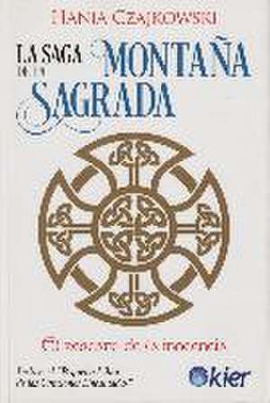 La saga de la montaña sagrada : el rescate de la inocencia de Hania Czajkowski