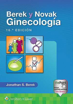 Berek y Novak. Ginecología de Jonathan S. Berek MD, MMSc