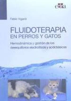 Fluidoterapia en perros y gatos de Fabio Viganò