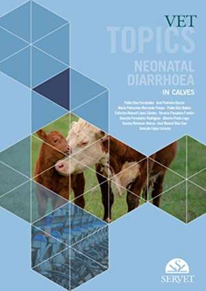 Servet update : neonatal diarrhoea in calves de Pablo . . . [et al. Díaz Fernández