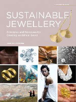 Sustainable Jewellery. Updated Edition de Jose Luis Fettolini