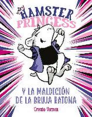 Hamster Princess y la maldición de la bruja ratona de Ursula Vernon