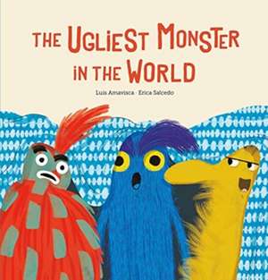 Ugliest Monster in the World de Luis Amavisca