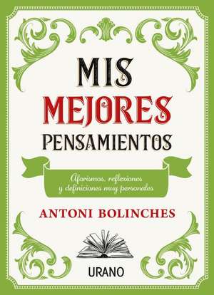 MIS Mejores Pensamientos de Antoni Bolinches