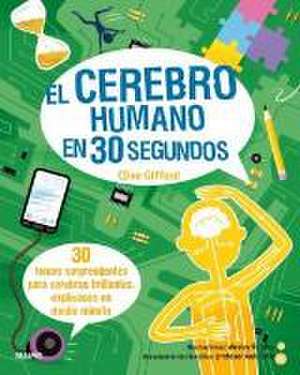 El cerebro humano en 30 segundos de Wesley Robins