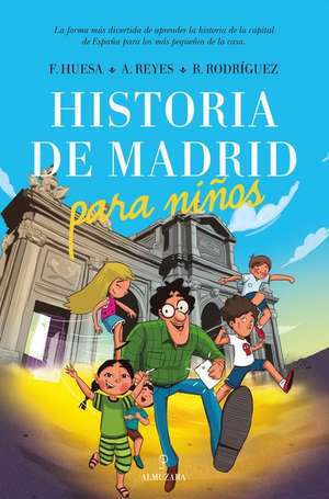 Historia de Madrid Para Ninos de Various Authors