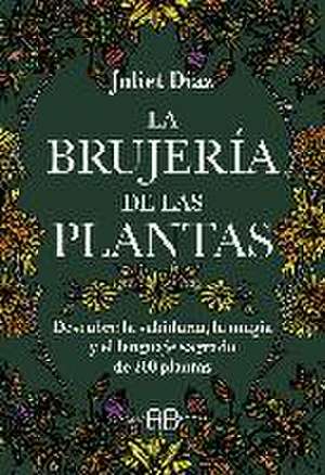 La brujería de las plantas