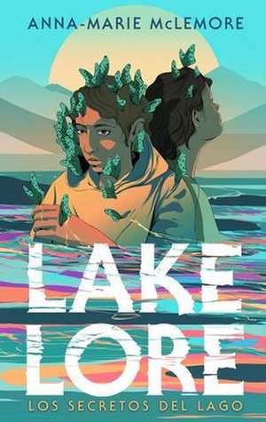 Lakelore de Anna-Marie McLemore