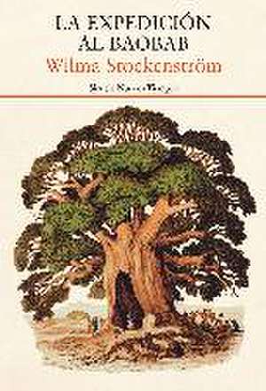 La expedición al baobab de Wilma Stockenström