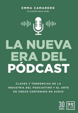 Nueva Era del Pódcast, La de Emma Camarero