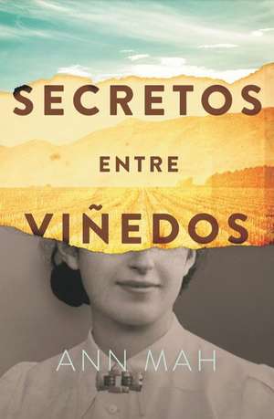 Secretos Entre Viñedos de Ann Mah