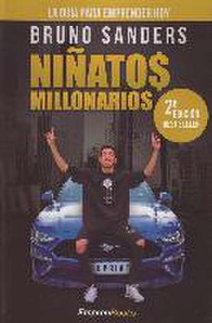 Niñatos Millonarios de Bruno Sanders