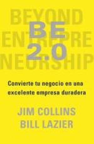 Be 2.0 (Be 2.0 Spanish Edition) de Jim Collins