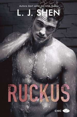 Ruckus de L. J. Shen