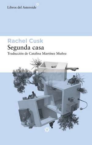 Segunda Casa de Rachel Cusk