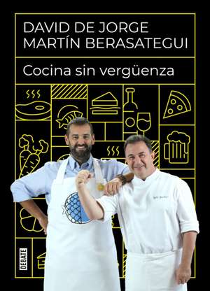 Cocina Sin Vergüenza / Cooking Without Shame de David de Jorge