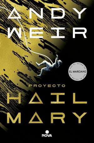 Proyecto Hail Mary / Project Hail Mary de Andy Weir