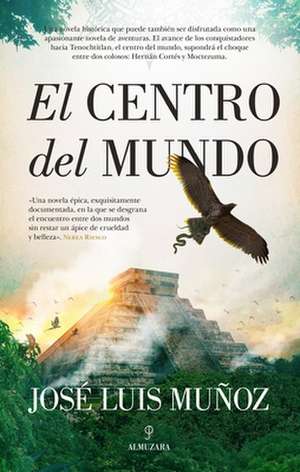 El Centro del Mundo de Jose Luis Munoz Jimeno