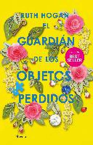 Guardián de Los Objetos Perdidos, El de Ruth Hogan