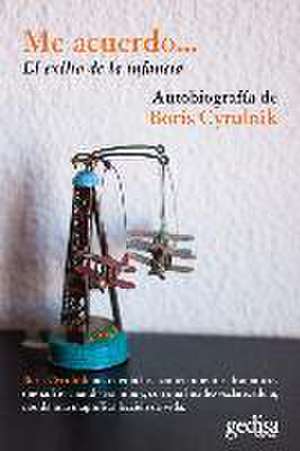 Me acuerdo-- : el exilio de la infancia de Boris Cyrulnik