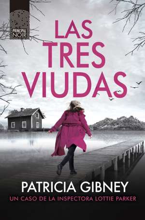 Tres Viudas, Las de Patricia Gibney