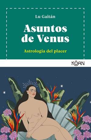 Asuntos de Venus de Lu Gaitan