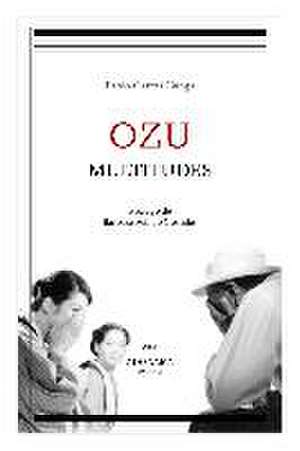 García Canga, P: Ozu : multitudes