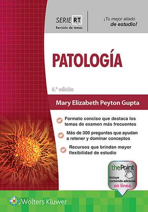 Serie RT. Patología de Mary Elizabeth Peyton Gupta MD