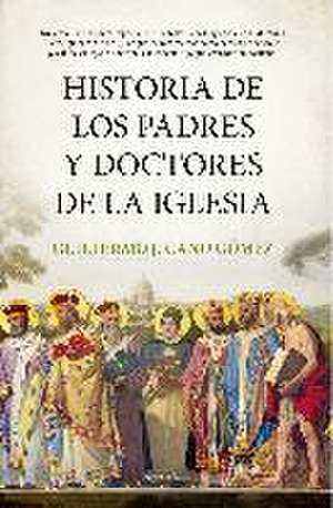 Historia de los padres y doctores de la Iglesia