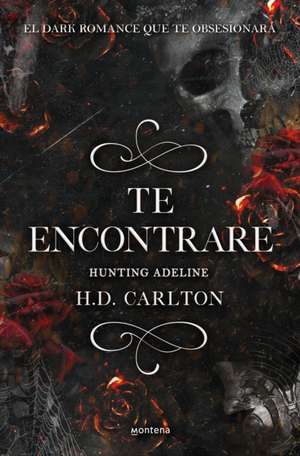 Hunting Adeline (Te Encontraré) de H D Carlton