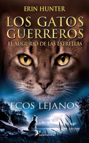 Ecos Lejanos / Fading Echoes de Erin Hunter