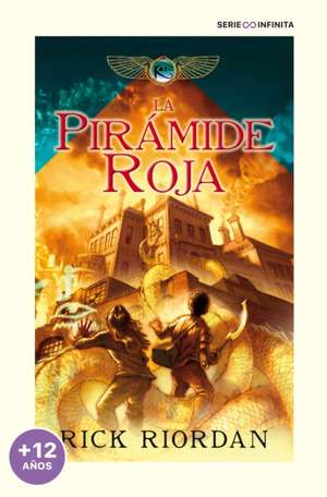 La Pirámide Roja / The Red Pyramid de Rick Riordan