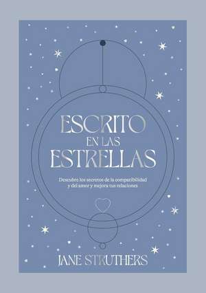 Escrito En Las Estrellas de Jane Struthers