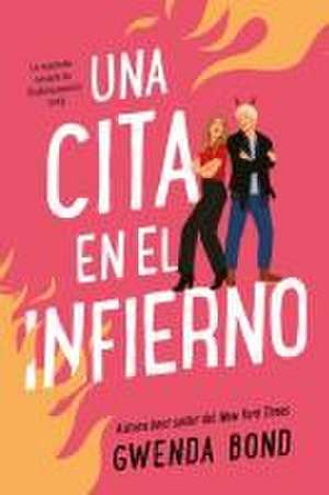 Una Cita En El Infierno de Gwenda Bond