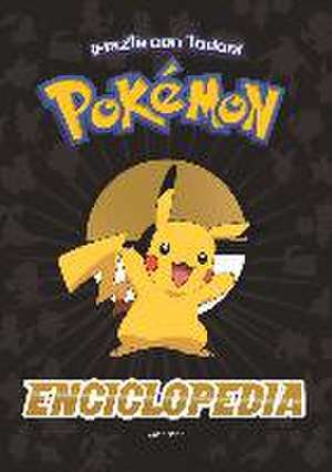 Enciclopedia Pokémon / Pokémon Encyclopedia de The Pokemon Company