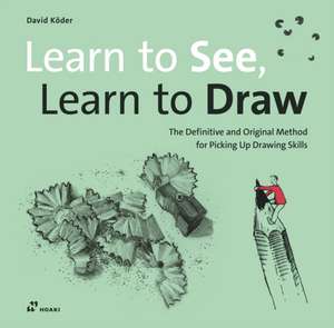 Learn to See, Learn to Draw de David Köder