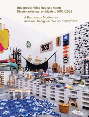 A Handmade Modernism de Ana Elena Mallet