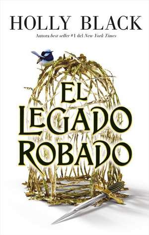 Legado Robado, El de Holly Black