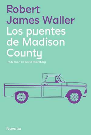 Puentes de Madison County, Los de Robert James Waller