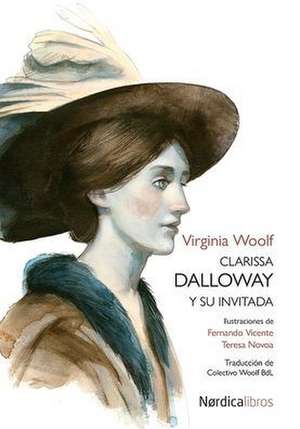 Clarissa Dalloway Y Su Invitada de Virginia Woolf