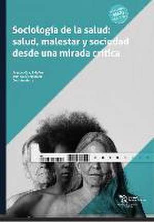 Sociología de la salud: salud, malestar y sociedad desde una mirada crítica