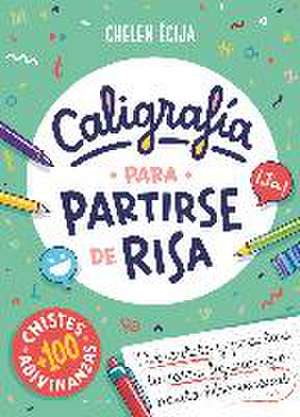 Caligrafía para partirse de risa : diviértete y practica tu letra ligada con pauta Montessori