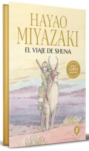 El Viaje de Shuna (Edición Limitada) /Shuna's Journey (Limited Edition) de Hayao Miyazaki