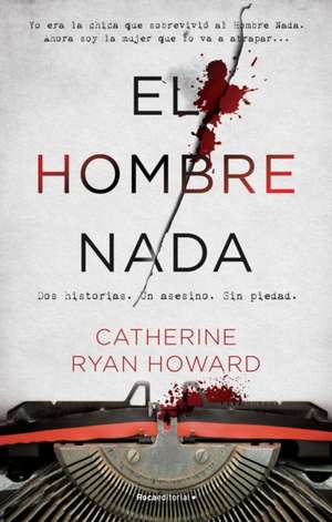 El Hombre NADA / The Nothing Man de Catherine Ryan Howard