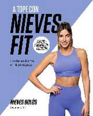 A tope con Nieves Fit