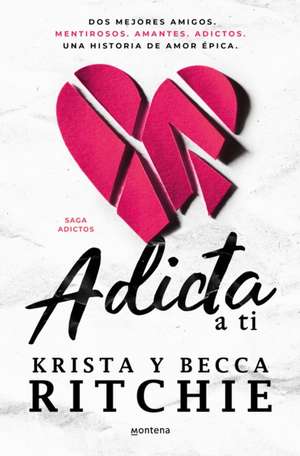 Adicta a Ti / Addicted to You de Becca Ritchie