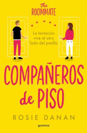 Compañeros de Piso / The Roommate de Rosie Danan