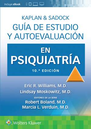 Kaplan & Sadock. Guía de estudio y autoevaluación en Psiquiatría de Eric Rashad Williams