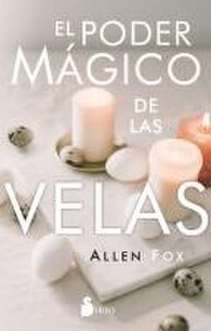 El Poder Magico de Las Velas de Allen Fox